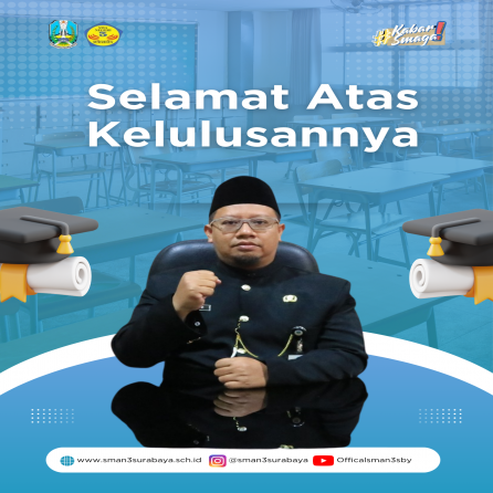 PENETAPAN KELULUSAN PESERTA DIDIK SMA NEGERI 3 SURABAYA TAHUN PELAJARAN 2025/2026